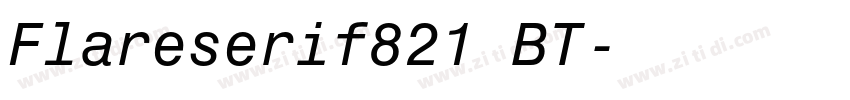 Flareserif821 BT字体转换 Flareserif821 BT字体转换